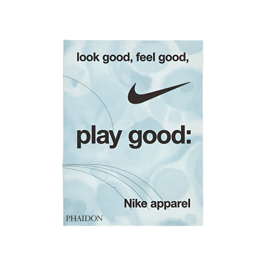 Book - Nike Look Good Feel Good