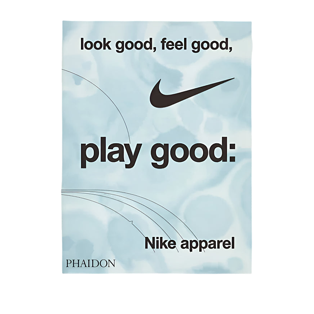 Book - Nike Look Good Feel Good