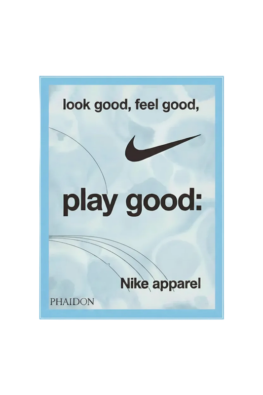 Book Nike Look Good Feel Good