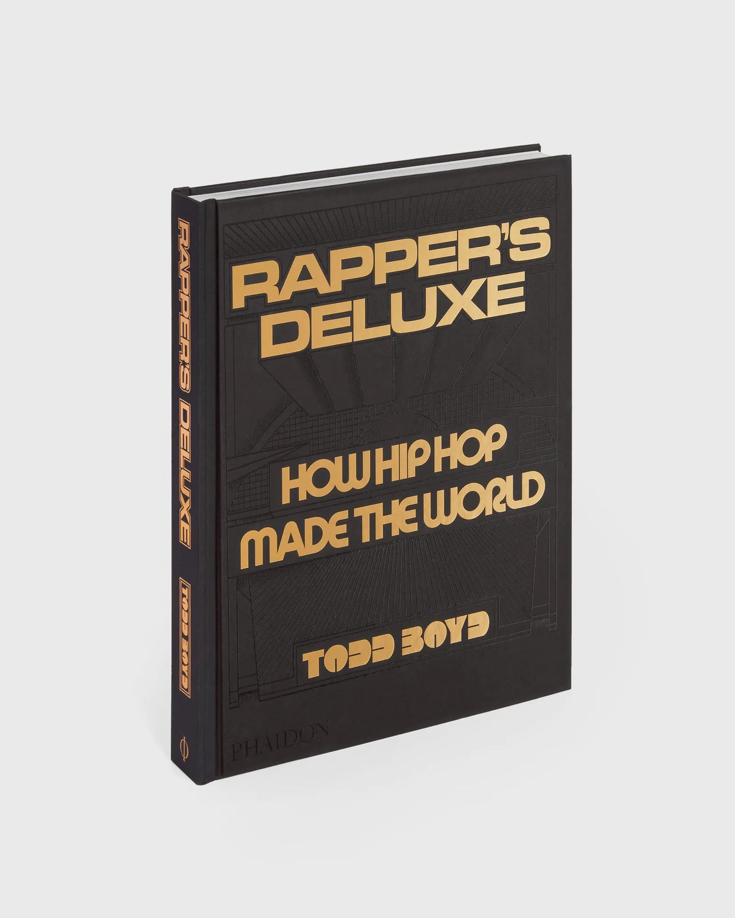 Rapper's Deluxe: How Hip Hop Made the World