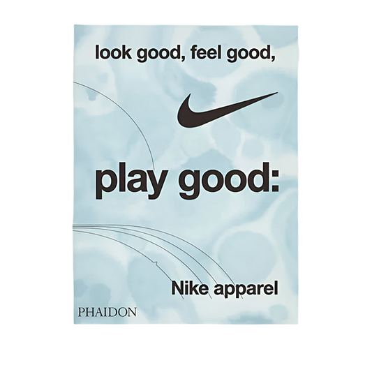 Book - Nike Look Good Feel Good