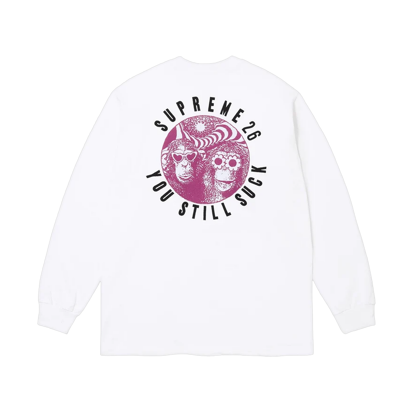 Supreme You Still Suck Long Sleeve - white | Saturday Concept
